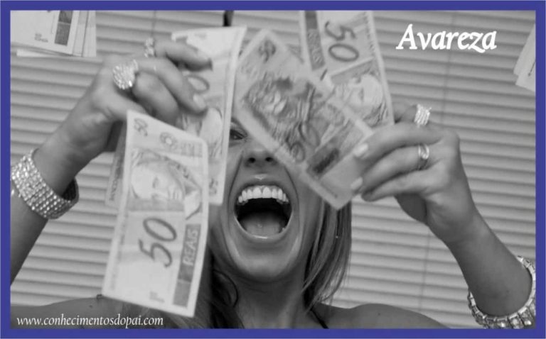 Os 7 Pecados Capitais – 3º A Avareza