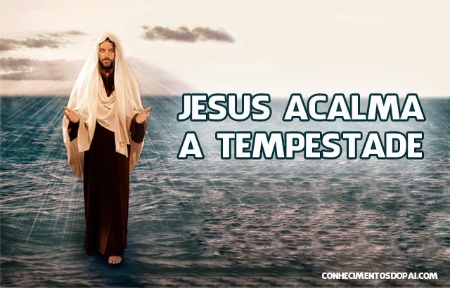 jesus acalma a tempestade - Jesus Acalma a Tempestade