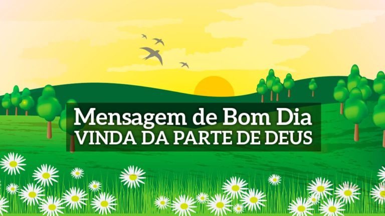 Mensagem de Bom Dia – Mensagem Vinda da Parte de Deus