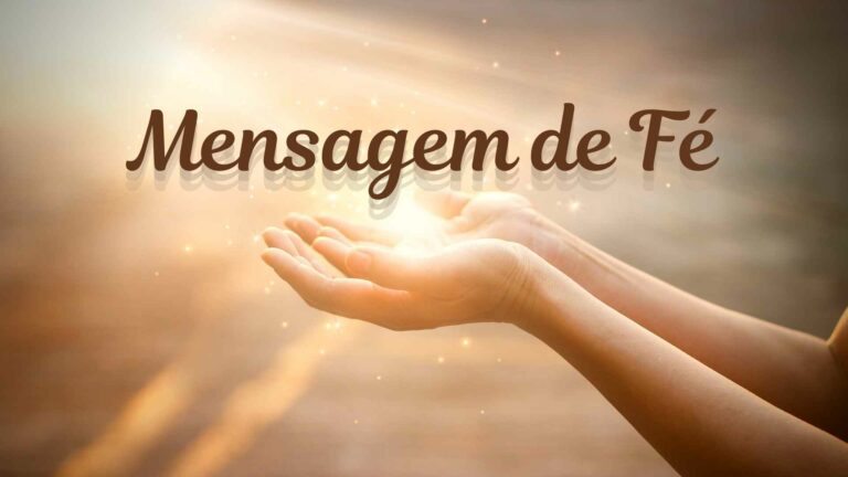 Mensagem de fé para tua vida neste momento
